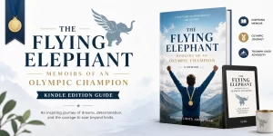 The Flying Elephant Memoirs Of An Olympic Champion Kindle Edition